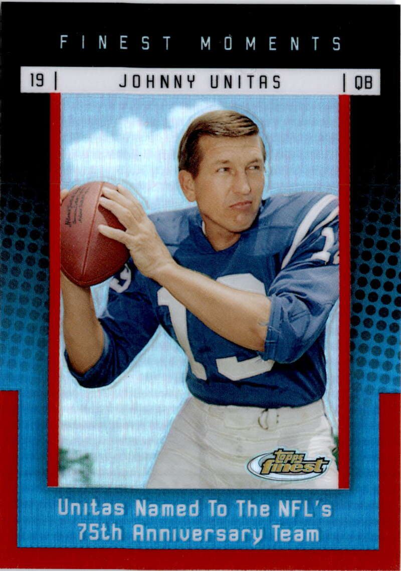 2006 Topps Finest Johnny Unitas Finest Moments Refractors